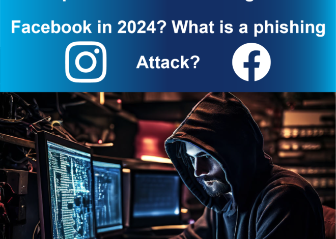 How to hack Instagram or Facebook in 2024? What is a Phishing Attack?